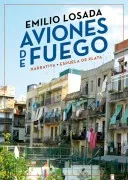 Aviones De Fuego: Historia Veridica Barcelonesa