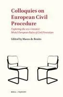 Colloquies on European Civil Procedure: Exploring the Eli-Unidroit Model European Rules of Civil Procedure