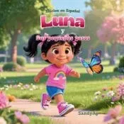 LUNA Y SUS PEQUEÑOS PASOS (Edicion en Español): Perfecto Regalo para Niñas y Niños