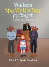 Wallace the Wolf’s Day in Court