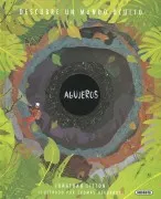 Agujeros Descubre Un Mundo Oculto