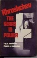 Khrushchev the Years in Power