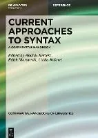 Current Approaches to Syntax: A Comparative Handbook