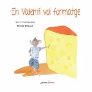 En Valenti Vol Formatge
