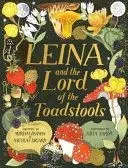 LEINA AND THE LORD OF THE TOADSTOOLS