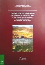 Los asentamientos emirales de Peñaflor y Miguelico (Jaén): proyecto: El poblamiento hispano-musulmán de Andalucía oriental: La Campiña de Jaén 1987-1992