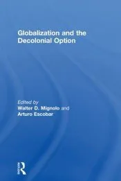 Globalization and the Decolonial Option