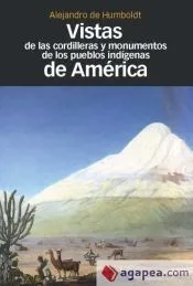 Vistas de las cordilleras y monumentos de los pueblos indígenas de América