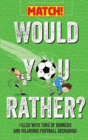 Would You Rather ... ? MATCH! Edition