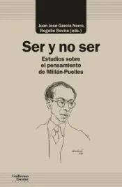 Ser y no ser: Ensayos sobre el pensamiento de Milán-Puelles