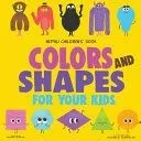 Nepali Children's Book: Colors and Shapes for Your Kids