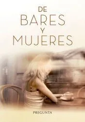 De bares y mujeres
