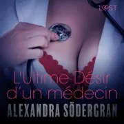 L'ultime Désir D’un Médecin – Une Nouvelle Érotique