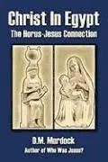 Christ in Egypt: The Horus-Jesus Connection