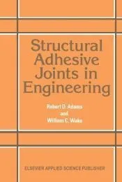 Structural Adhesive Joints in Engineering