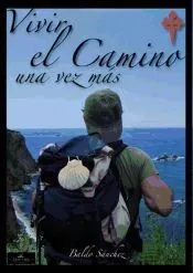 Vivir el camino una vez más