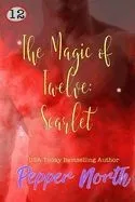 The Magic of Twelve: Scarlet