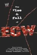 Rise and Fall of Ecw