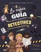 La Superguía De Los Pequeños Detectives