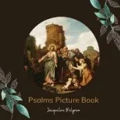 Psalms Picture Book: Activities for Seniors with Dementia, Alzheimer's patients, and Parkinson's disease