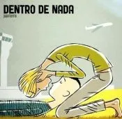 DENTRO DE NADA