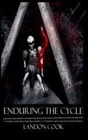 Enduring The Cycle