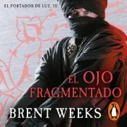 El Ojo Fragmentado (El Portador De Luz 3)
