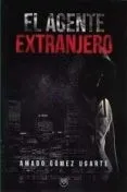 El agente extranjero