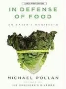 In Defense of Food: An Eater's Manifesto