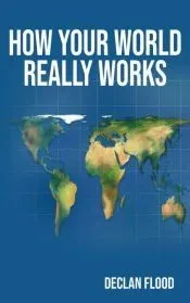 How Your World Really Works