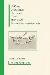 Unifying User Stories, Use Cases, and Story Maps