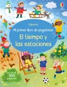 El Tiempo Y Las Estaciones (Mi Primer Libro De Pegatinas)