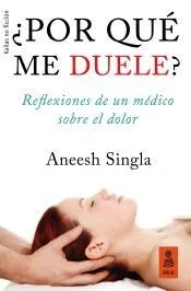 ¿Por qué me duele?