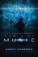 Tuned-In: The Paranormal World of Music