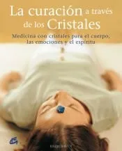 Curación a través de los cristales, La
