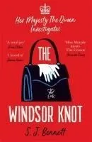 The Windsor Knot : The Queen investigates a murder in this delightfully clever m