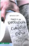 Diario De Una Lesboterrorista De Cuarentena En Londres