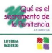 Qué es el sacramento de la Penitencia