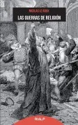 Las Guerras De Religión