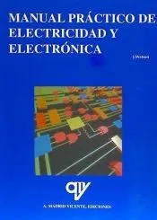Manual práctico de electricidad y electrónica
