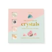 The Little Box Of Crystals To Heal The Mind Body And Spirit