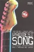 Protest Song: La Chanson Contestataire Dans L Amerique Des Sixtie S