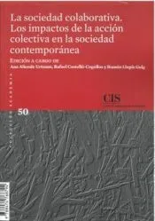 La sociedad colaborativa: Los impactos de la acción colectiva en la sociedad contemporánea