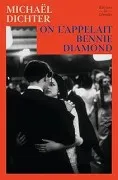 On L'appelait Bennie Diamond (Grand Prix Rtl-Lire Magazine 2026)