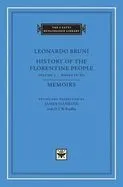 History of the Florentine People: Books 9-12 ; Memoirs