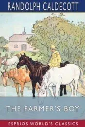 The Farmer's Boy (Esprios Classics): Picture Books