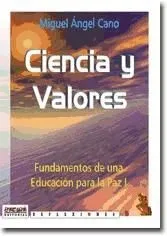 Ciencia y Valores. Fundamentos de una Educaci?n para la Paz (I)