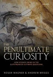 The Penultimate Curiosity