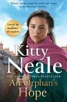 An Orphan's Hope: The Brand-New Gripping Battersea Saga from Sunday Times Bestseller Kitty Neale