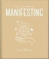 The Little Book of Manifesting